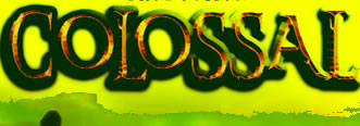 Colossal