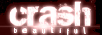 Crash Beutiful
