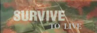 Survive To Live